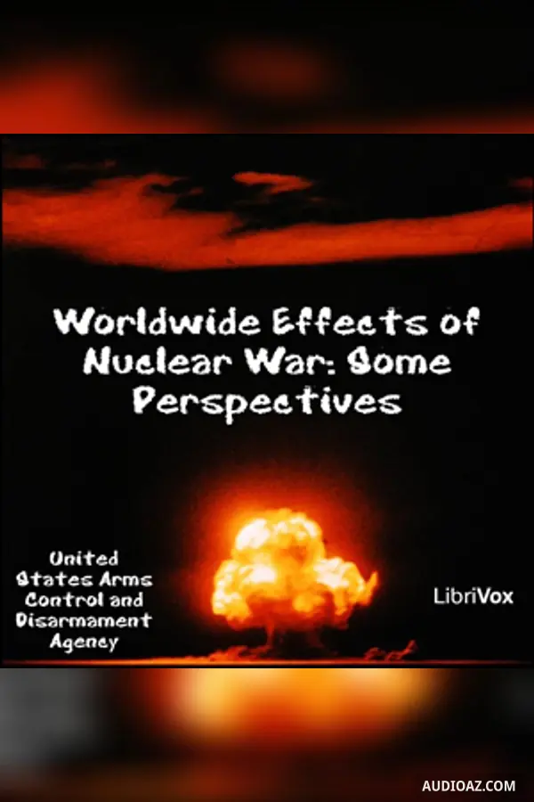 Worldwide Effects of Nuclear War: Some Perspectives