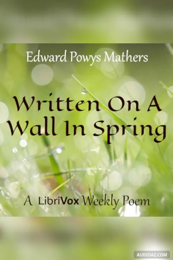 Written On A Wall In Spring
