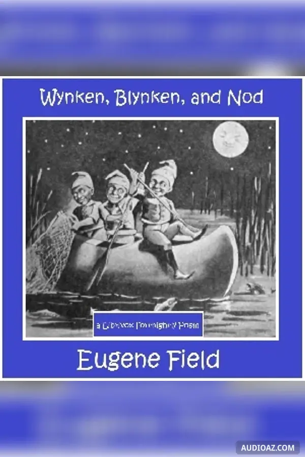 Wynken, Blynken, and Nod