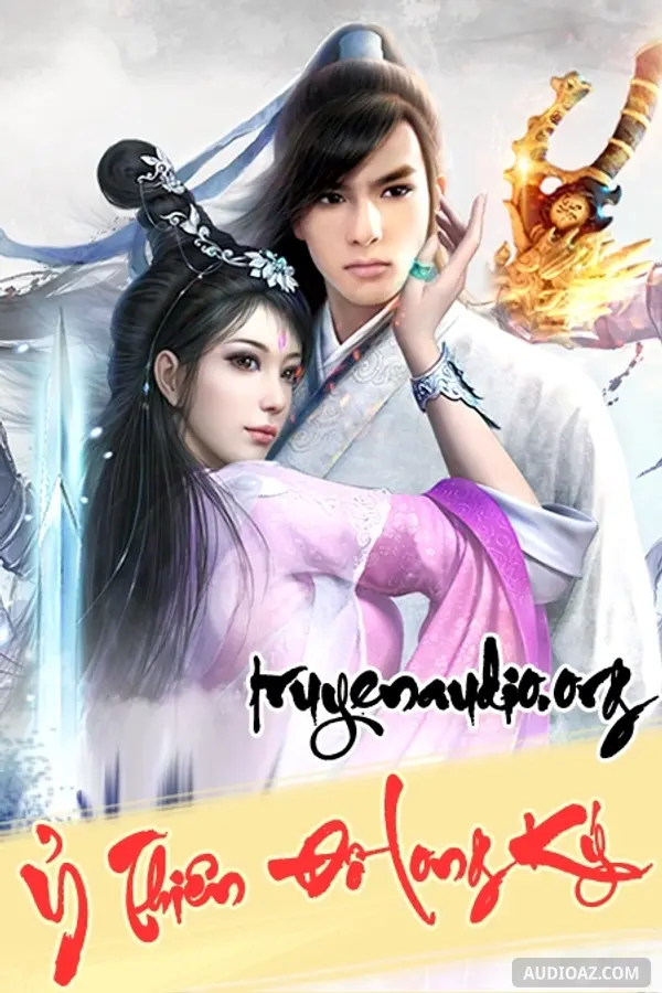 Ỷ Thiên Đồ Long Ký - Kiếm Hiệp Audio