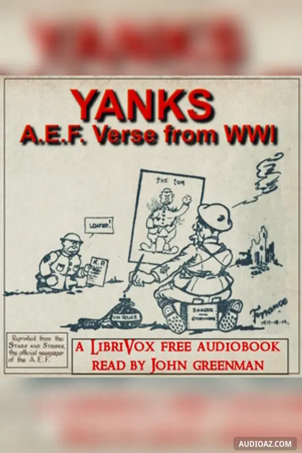 Yanks - A.E.F. (American Expeditionary Forces) Verse from WWI