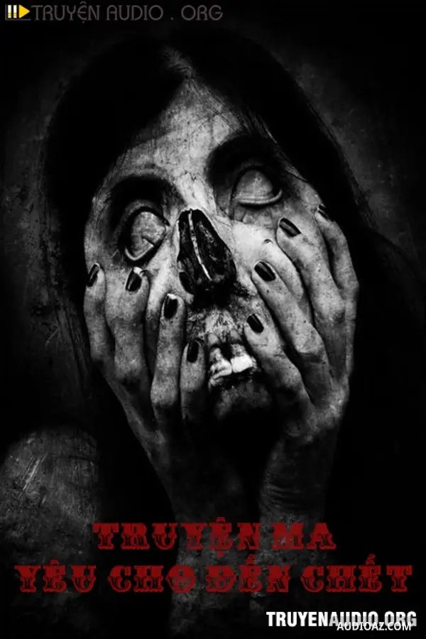Yêu Cho Đến Chết -truyện Ma