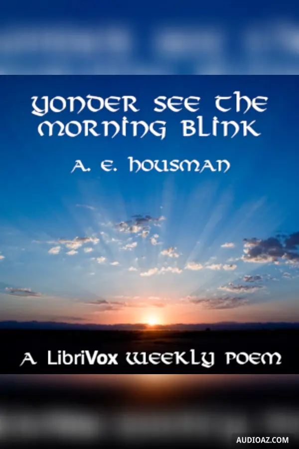 Yonder See the Morning Blink