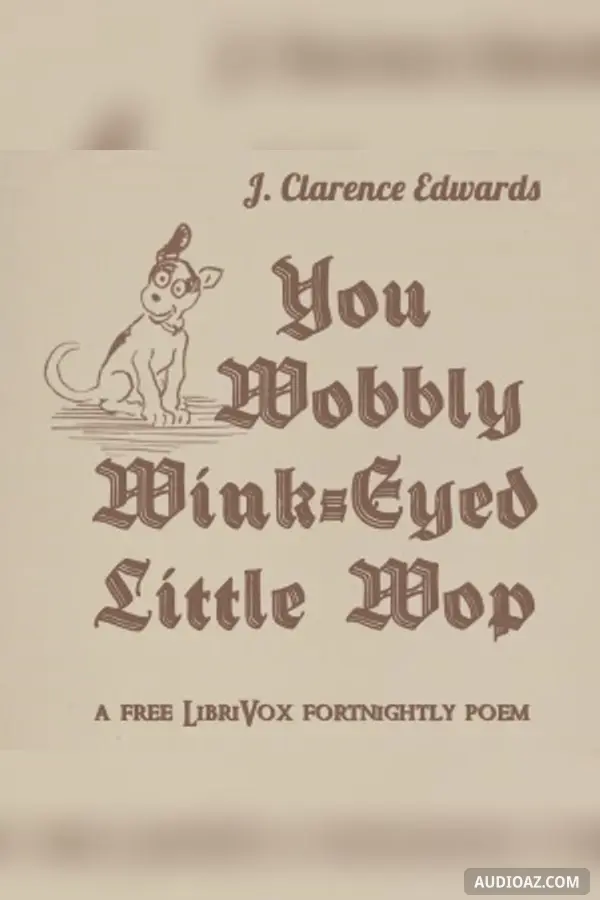 You Wobbly Wink-Eyed Little Wop