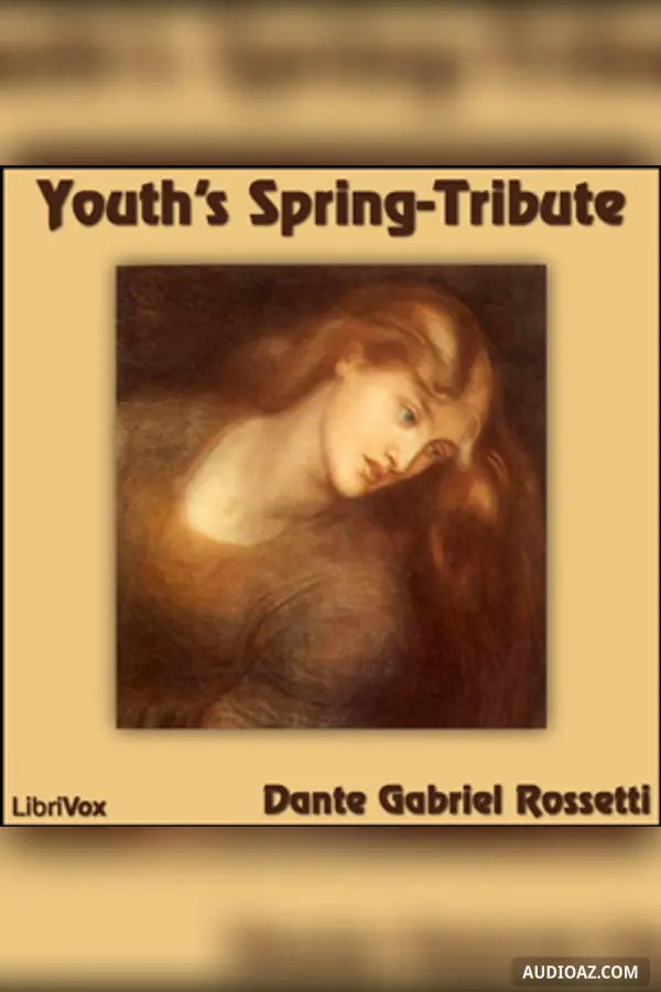 Youth's Spring-Tribute