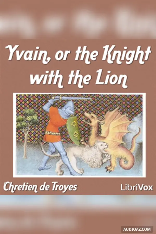 Yvain, or the Knight with the Lion