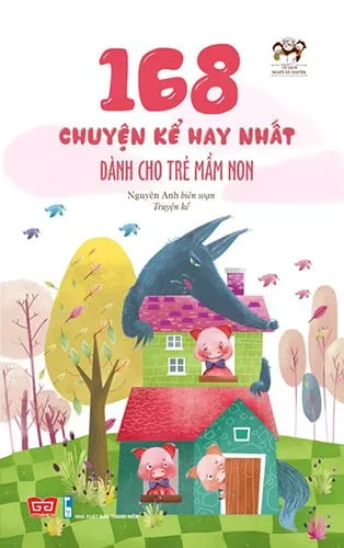 168 chuyện kể hay nhất dành cho trẻ mầm non