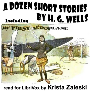 Dozen Short Stories from H. G. Wells