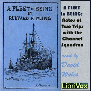 Fleet In Being; Notes Of Two Trips With The Channel Squadron