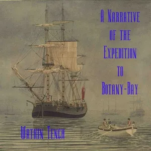 Narrative of the Expedition to Botany-Bay