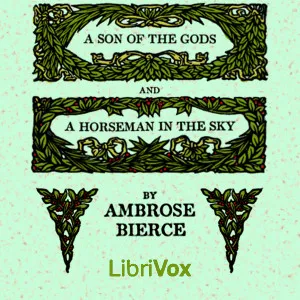 Son of the Gods and A Horseman in the Sky