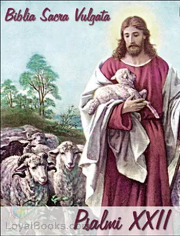Biblia Sacra Vulgata: Psalmi XXII