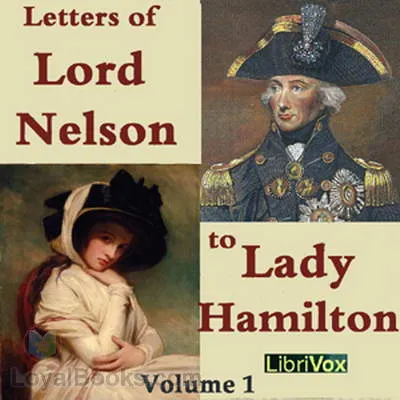 The Letters of Lord Nelson to Lady Hamilton