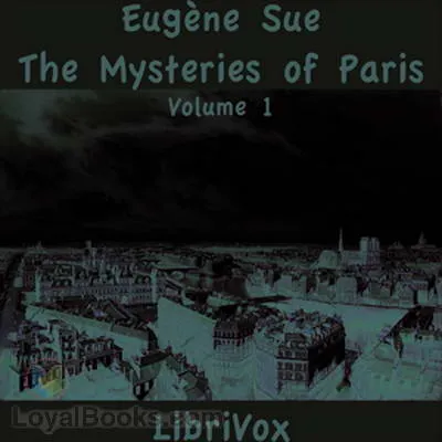 The Mysteries of Paris, Volume 1