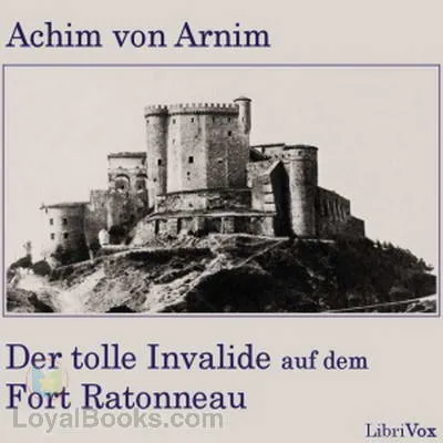 Der tolle Invalide auf dem Fort Ratonneau