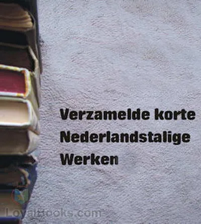 Verzamelde korte Nederlandstalige Werken