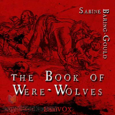 The Book of Werewolves: Being an Account of a Terrible Superstition