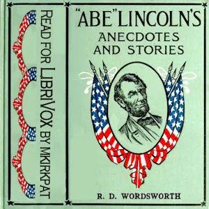 "Abe" Lincoln's Anecdotes and Stories