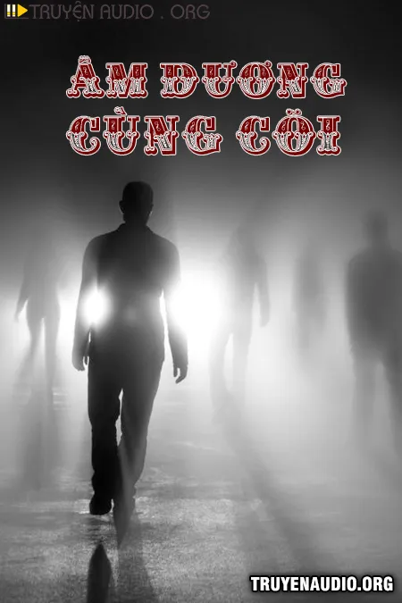Âm Dương Cùng Cõi