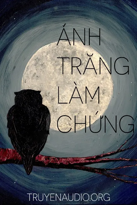 Ánh Trăng Làm Chứng