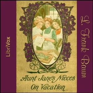 Aunt Jane's Nieces on Vacation