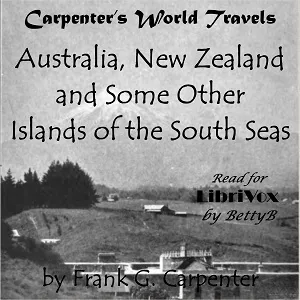 Carpenter's World Travels: Australia, New Zealand and Some Other Islands of the South Seas