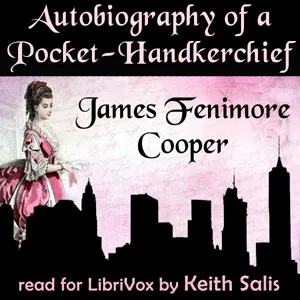 Autobiography of a Pocket-Handkerchief