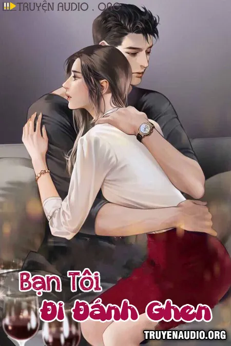 Bạn Tôi Đi Đánh Ghen