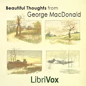 Beautiful Thoughts from George MacDonald