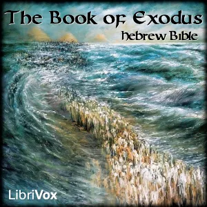 Bible (Hebrew) 02: The Book of Exodus