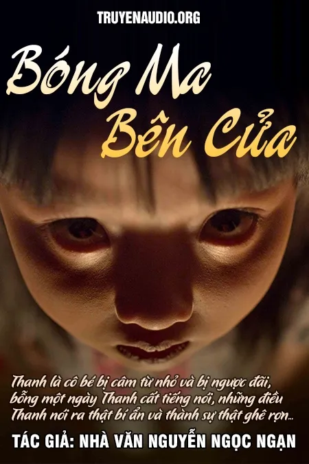 Bóng Ma Bên Cửa - Truyện Ma Nguyễn Ngọc Ngạn