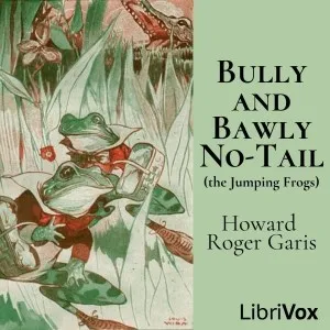 Bully and Bawly No-Tail (the Jumping Frogs)