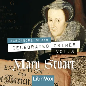 Celebrated Crimes, Vol. 3: Mary Stuart (version 2)