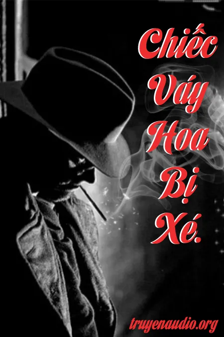 Chiếc Váy Hoa Bị Xé - Truyện Trinh Thám