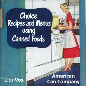 Choice Recipes and Menus using Canned Foods