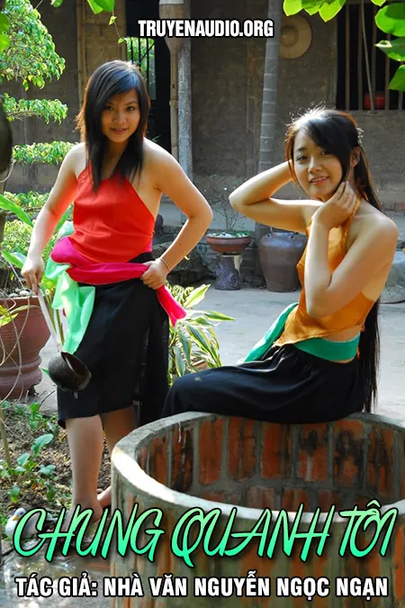Chung Quanh Tôi - Nguyễn Ngọc Ngạn