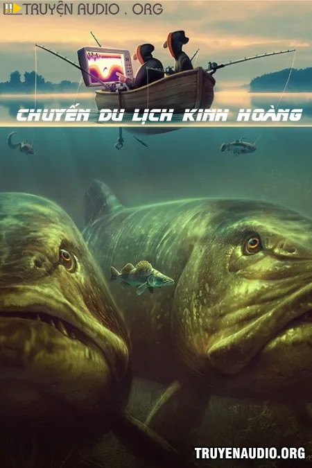 Chuyến Du Lịch Kinh Hoàng