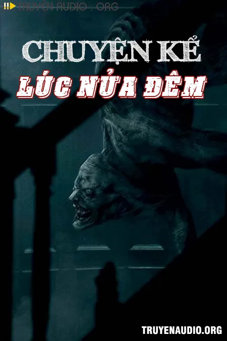Chuyện Kể Lúc Nửa Đêm