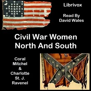Civil War Women, North And South