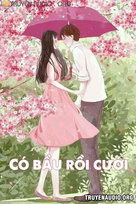Có Bầu Rồi Cưới