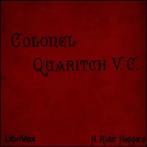 Colonel Quaritch, V.C.: A Tale of Country Life