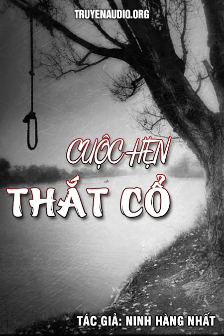 Cuộc Hẹn Thắt Cổ - Ninh Hàng Nhất