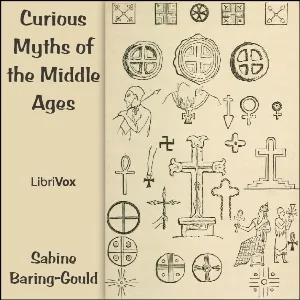 Curious Myths of the Middle Ages