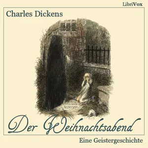 Weihnachtsabend (Eine Geistergeschichte)  (Version 2)