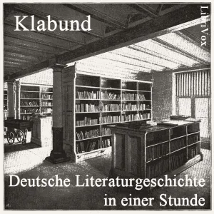 Deutsche Literaturgeschichte in einer Stunde