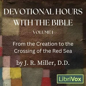 Devotional Hours with the Bible, Vol 1