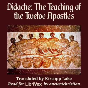 Didache: The Teaching of the Twelve Apostles