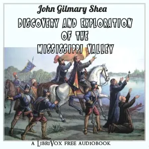 Discovery and Exploration of the Mississippi Valley