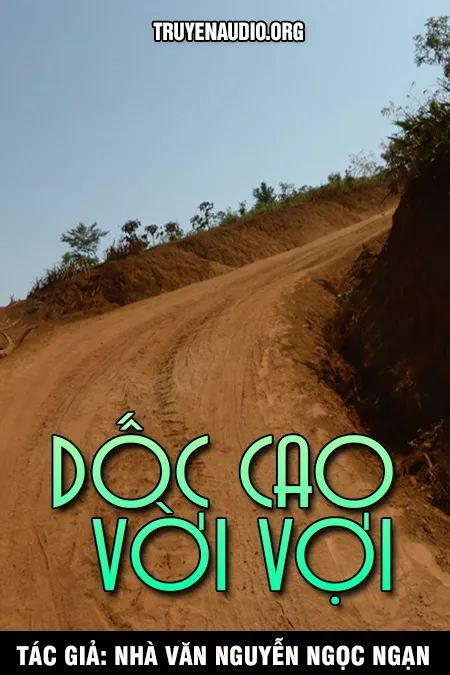 Dốc Cao Vời Vợi - Nguyễn Ngọc Ngạn