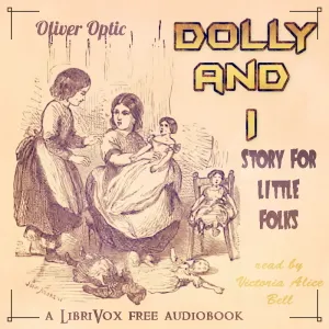 Dolly and I: Story for Little Folks
